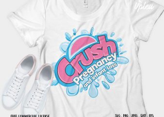 Crush Pregnancy And Infant Loss graphic t-shirt design