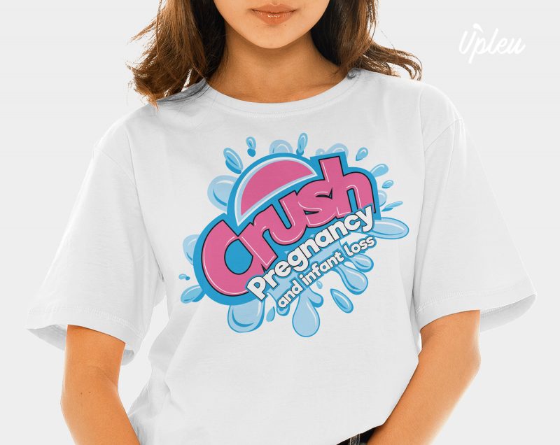 Crush Pregnancy And Infant Loss graphic t-shirt design