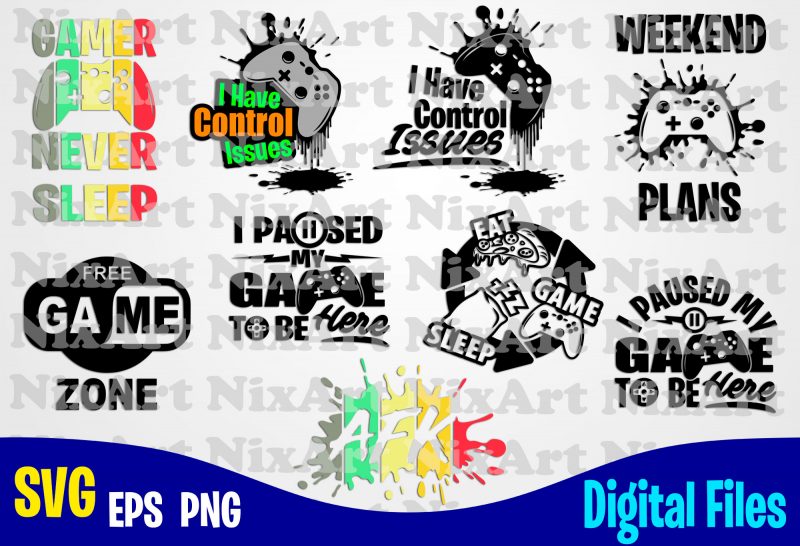 Gamer Designs bundle, 9 vector gaming designs, Funny Gamer design svg eps, png files for cutting machines and print t shirt designs for sale t-shirt