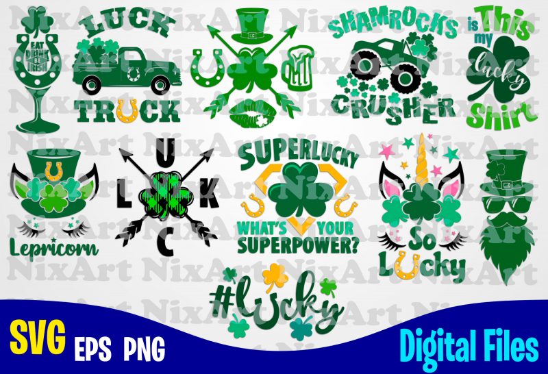 Patricks day bundle, Patrick's day, Lucky, Clover, Shamrock, Patrick, st. Patricks day, Funny Patricks day design svg eps, png files for cutting machines and print