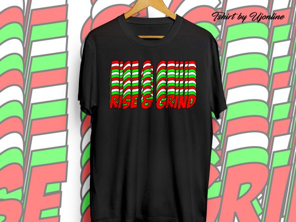 Rise & grind t shirt design for purchase