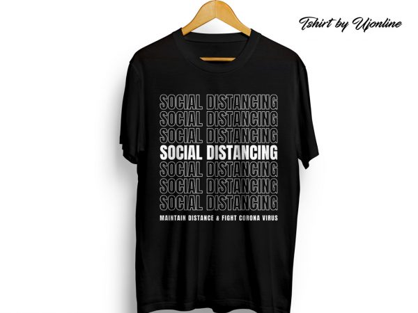 Social distance fights corona virus t-shirt design for commercial use
