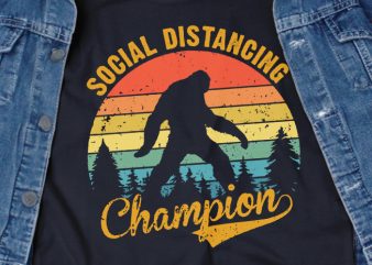 Social Distancing Champion – Funny T-shirt Design – Commercial Use