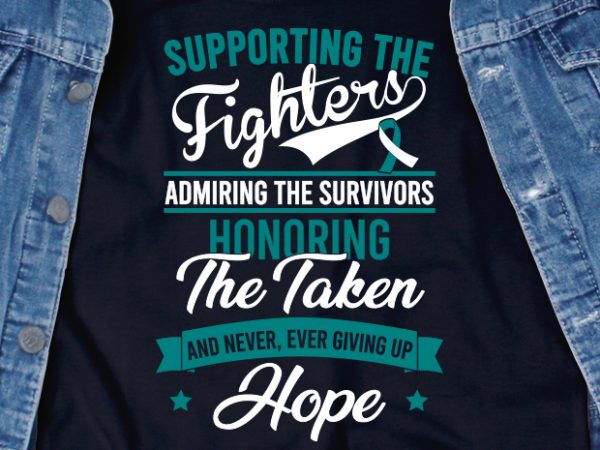 Supporting the fighters cancer svg – cancer – cancer awareness – ribbon – quotes – motivation buy t shirt design Supporting the fighters cancer svg – cancer – cancer awareness – ribbon – quotes – motivation buy t shirt design