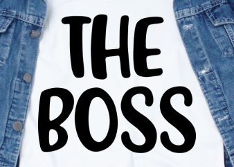 The Boss SVG – Couple – Valentine – Love buy t shirt design artwork