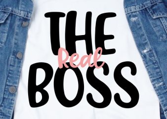 The Real Boss SVG – Couple – Love – Valentine t-shirt design png