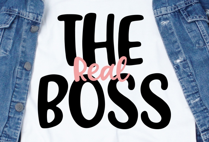 The Real Boss SVG – Couple – Love – Valentine t-shirt design png