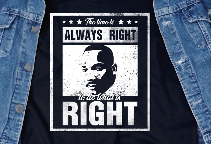 The Time Is Always Right SVG – Quotes – Motivation design for t shirt t shirt design for sale