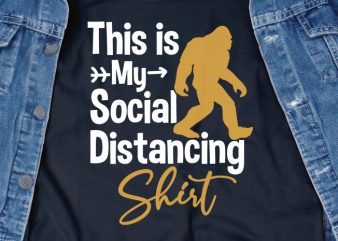 This is my social distancing shirt – corona virus – funny t-shirt design – commercial use