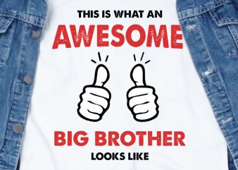 This is what a badass brother looks like SVG – Funny – Quotes buy t shirt design for commercial use