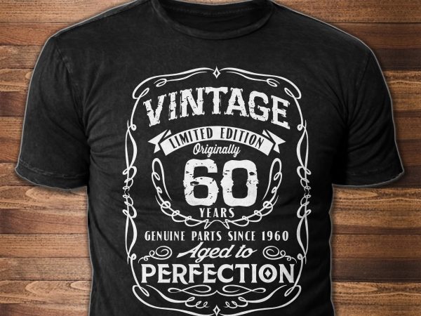Vintage – aged to perfection – text can be modified graphic t-shirt design