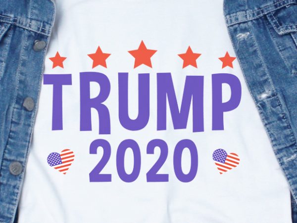 Trump 2020 svg – america – t shirt design for purchase
