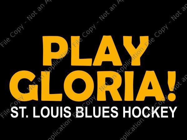 Play gloria, play gloria svg, play gloria png,st louis hockey svg,st louis hockey design, blues gloria svg, blues gloria svg buy t shirt design artwork Play gloria, play gloria svg, play gloria png,st louis hockey svg,st louis hockey design, blues gloria svg, blues gloria svg buy t shirt design artwork