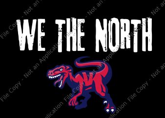 We the north svg, we the north png,toronto raptors svg,toronto raptors png,toronto raptors cut file,toronto raptors vector, toronto raptors logo svg, toronto raptors logo t-shirt