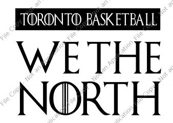 We the north svg, we the north png,toronto raptors svg,toronto raptors png,toronto raptors cut file,toronto raptors vector, toronto raptors logo svg, toronto raptors logo t-shirt