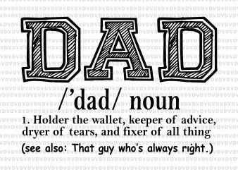 Dad noun svg. dad noun png, father’s day svg, father day png, father day, father day design t shirt design template