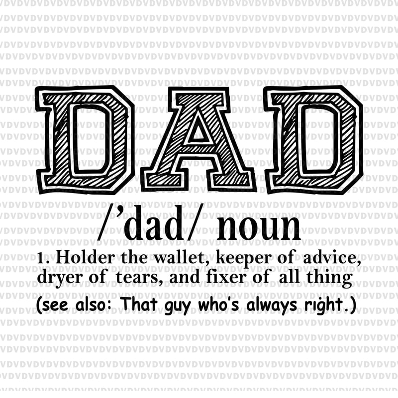 Download Dad noun svg. dad noun png, father's day svg, father day ...