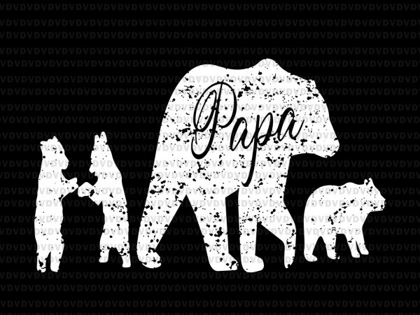 Papa bear svg, papa bear png, papa bear, bear svg, bear daddy svg, father day svg, father day png, father day vector t shirt design