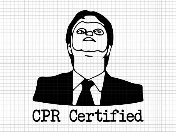 Cpr certified svg,cpr certified png,cpr certified,dwight cpr certified dwight dummy mask svg,dwight cpr certified dwight dummy mask png,dwight cpr certified dwight dummy mask shirt,dwight cpr t shirt vector file