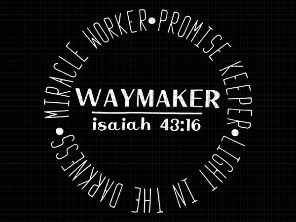 Miracle Worker Promise Keeper Waymaker SVG,Miracle Worker Promise ...