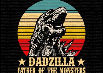 Dadzilla father of the monsters Retro Vintage Sunset, Dadzilla vector, Dadzilla png, svg, dxf, eps, ai file design for t shirt t shirt design template