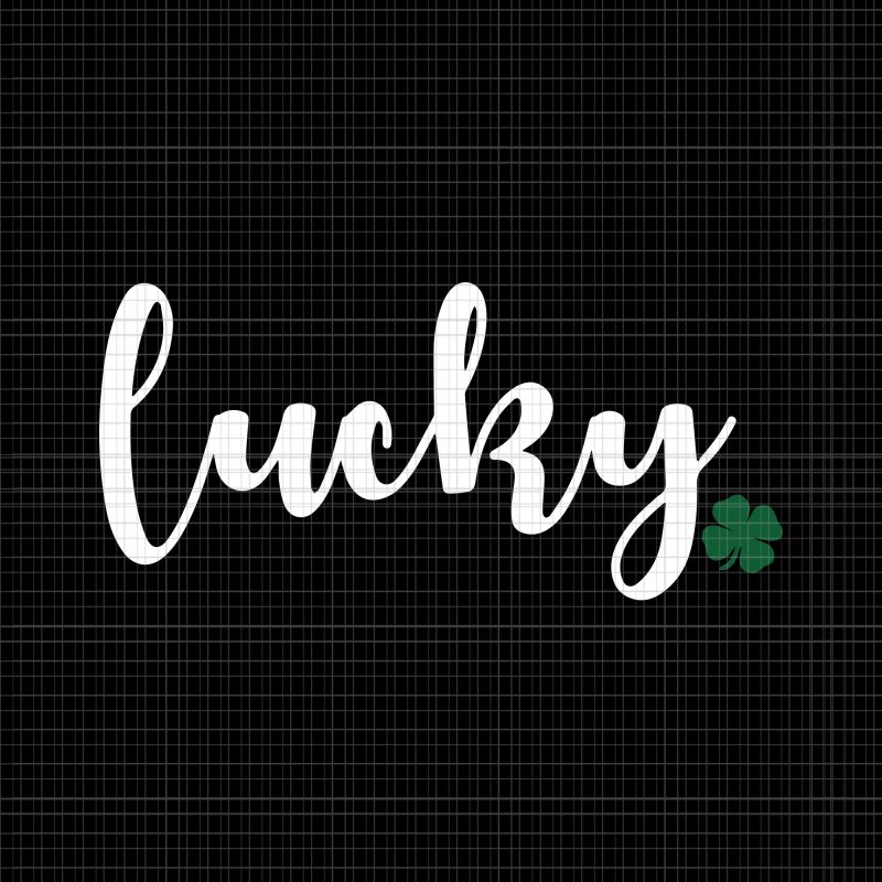 Lucky Shamrock svg, lucky svg, lucky irish, Lucky Shamrock, Lucky Shamrock St Patricks Day Irish ASM Graphic, lucky shamrock commercial use t-shirt design