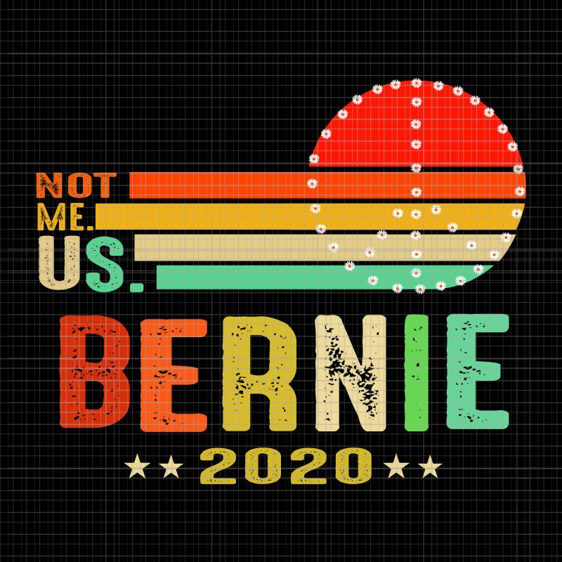 Vintage Bernie Sanders for President 2020 Peace SVG, Vintage Bernie Sanders for President 2020 Peace PNG, Vintage Bernie Sanders for President 2020 Peace, Not me