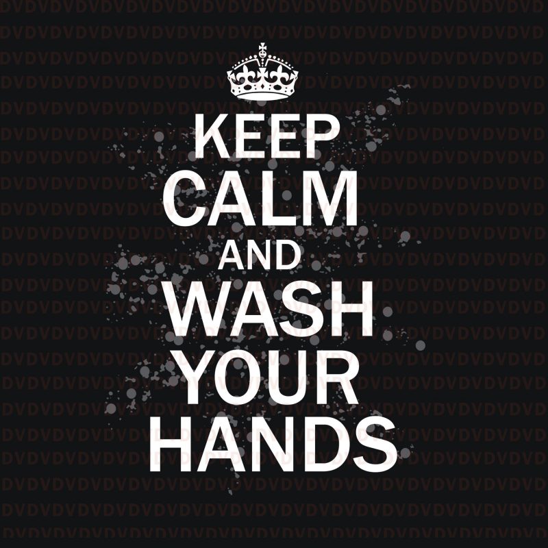 Keep Calm and Wash Your Hands SVG, Keep Calm and Wash Your Hands, Funny Influenza Virus SVG, Funny Influenza Virus t shirt design for purchase