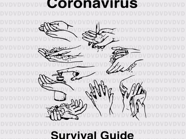 Wash your hands coronavirus survival guide svg, wash your hands coronavirus survival guide, wash your hands coronavirus survival guide png, coronavirus svg, coronavirus t shirt
