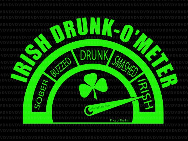 Irish drunk t shirt design for download-o’ meter svg, irish drunk t shirt design for download-o’ meter , irish drunk svg, st patrick day svg,