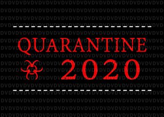 Quarantine 2020 Bio hazard Community Awareness Distressed svg, Quarantine 2020 Bio hazard Community Awareness Distressed, Quarantine and chill svg, quarantine and chill, quarantine 2020 svg,