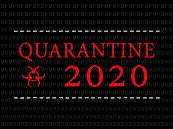 Quarantine 2020 bio hazard community awareness distressed svg, quarantine 2020 bio hazard community awareness distressed, quarantine and chill svg, quarantine and chill, quarantine 2020 svg, t shirt illustration