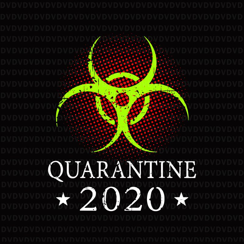 Quarantine 2020 bio hazard community awareness distressed svg, quarantine 2020 bio hazard community awareness distressed, quarantine and chill svg, quarantine and chill, quarantine 2020 svg,
