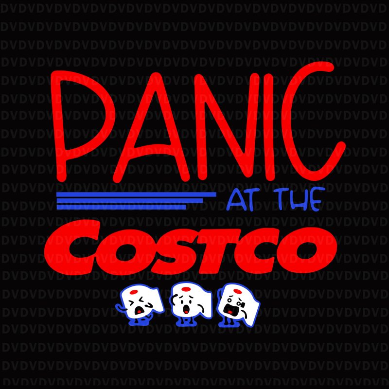 Panic at the costco awesome costume shirt design png, Panic at the costco svg, panic at the costco, panic at the costco png, panic at