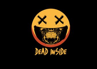 dead inside t shirt design template