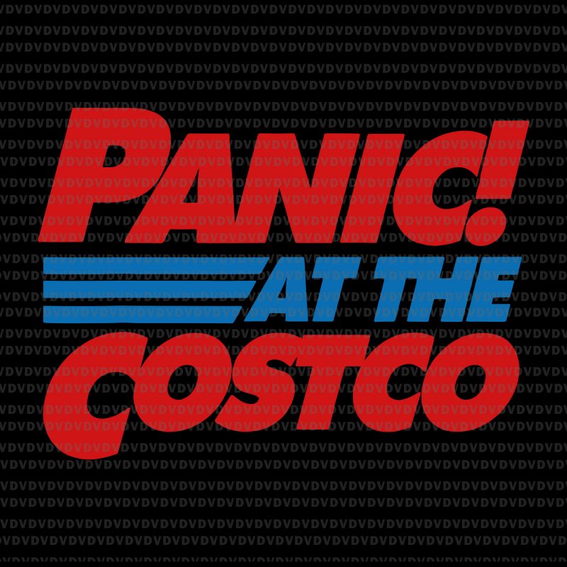 Panic at the costco awesome costume shirt design png, panic at the costco svg, panic at the costco, panic at the costco png, panic at