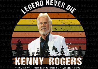 Legend never die kenny rogers thank you for the music and memories PNG, Legend never die kenny rogers thank you for the music and memories,