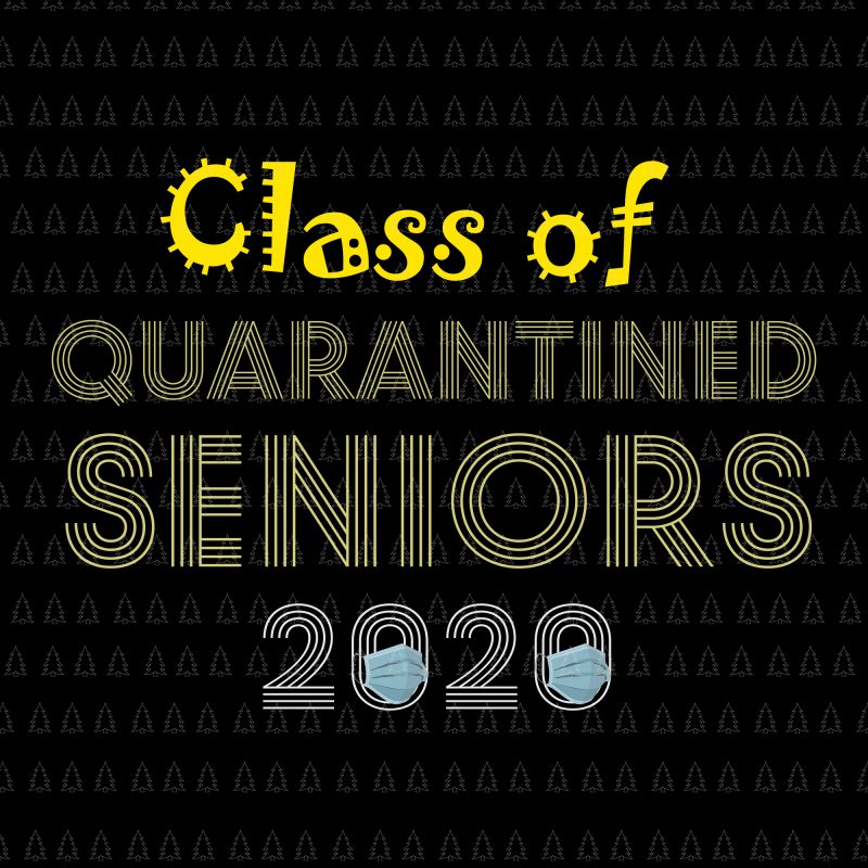 Class of 2020 The Year When Shit Got Real png, Senior 2020, Class of 2020 The Year When Shit Got Real, Senior 2020 svg, Class