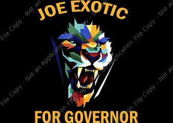 Joe Exotic For Governor PNG, Joe Exotic For Governor, Joe Exotic For Governor Colorful PNG, Joe Exotic For Governor Colorful, Joe Exotic For Governor Colorful vector clipart