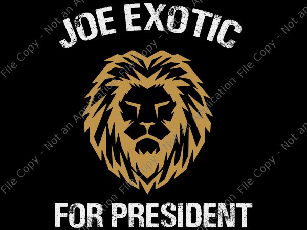 Joe exotic for president svg, joe exotic for president png, joe exotic for president, joe exotic for president, joe exotic svg, joe exotic, joe exotic vector clipart