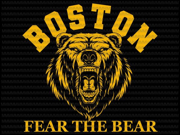 Fear the bear hockey beware of boston sports fan bruins svg, boston fear the bear svg, boston bruins svg, png, dxf, eps, ai file graphic