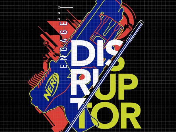 Nerf engage disruptor svg,nerf engage disruptor png,nerf engage disruptor design,nerf engage disruptor shirt,nerf engage disruptor design tshirt buy t shirt design for commercial use