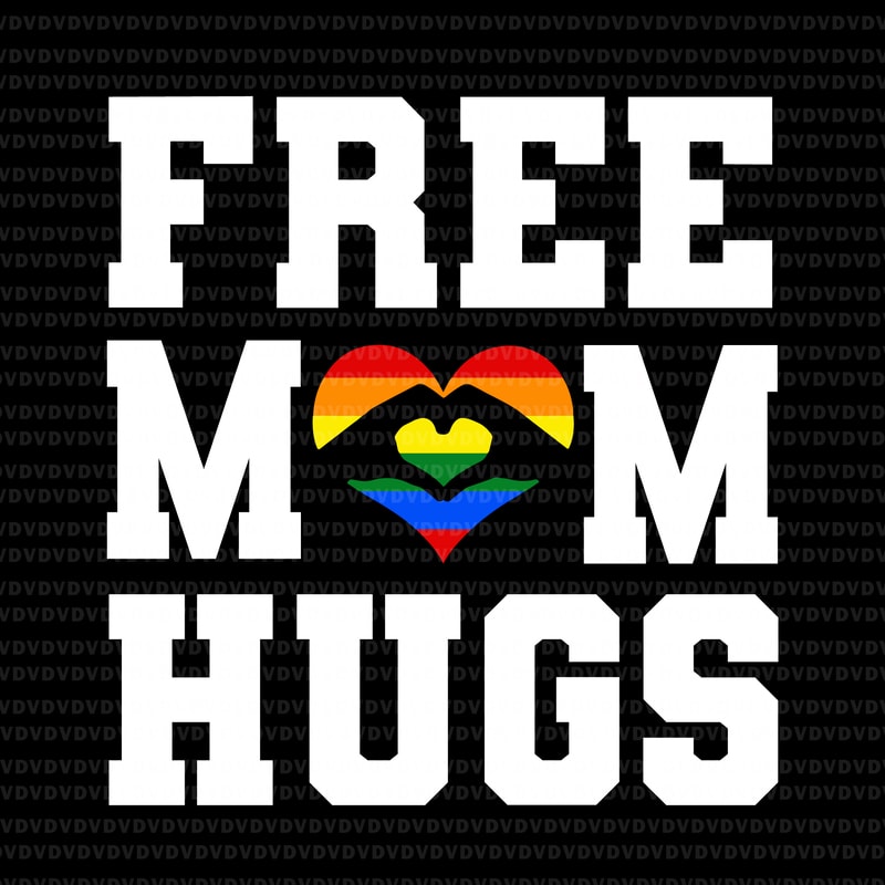 Free mom hugs svg free mom hugs LGBT svg free mom hugs LGBT buy t Free mom hugs svg free mom hugs LGBT svg free mom hugs LGBT buy t