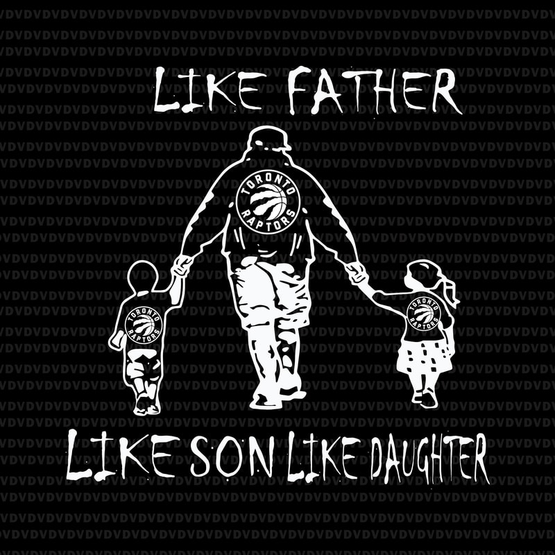 Download Like father like daughter like son svg,Like father like ...