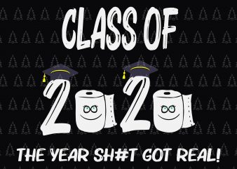 Class of quarantined 2020 svg, Class of quarantined seniors 2020 svg, Class of quarantined seniors 2020, senior 2020, senior 2020 svg, Class of 2020 The t shirt vector file