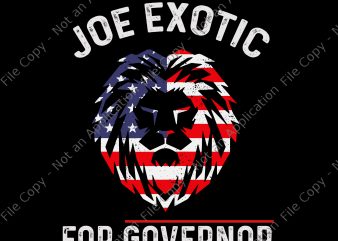 Joe Exotic For Governor Flag svg, Joe Exotic For Governor Flag, Joe Exotic For Governor Premium png, Joe Exotic For Governor , Joe Exotic For vector clipart