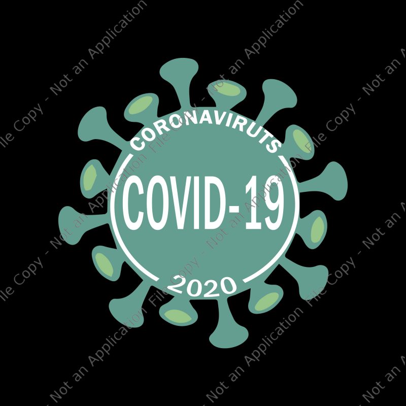 Corona viruts covid-19 2020 svg, Corona viruts svg, covid-19 svg, corona 2020, covid-19, viruts corona buy t shirt design for commercial use