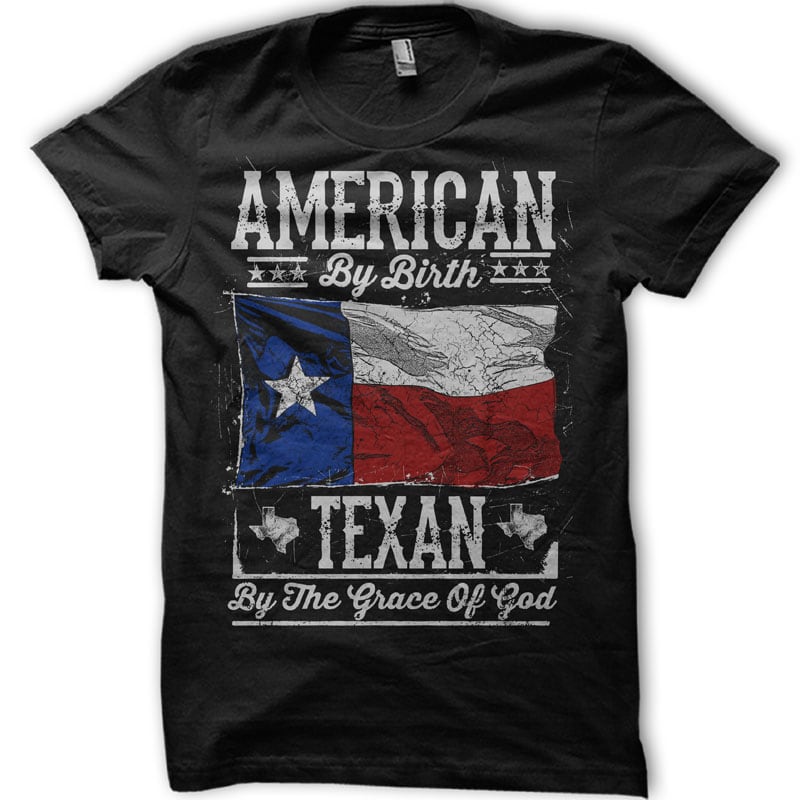 American by Birth texas by the grace graphic t-shirt design