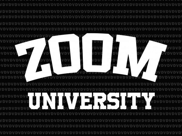 Zoom university svg, zoom university png, zoom university, zoom university design t shirt design for sale