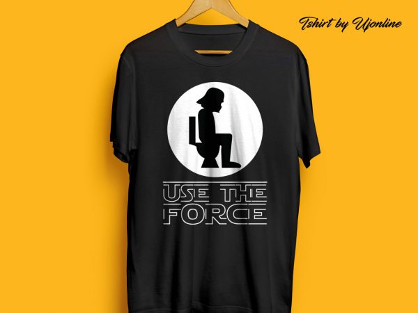 Use the force buy t shirt design